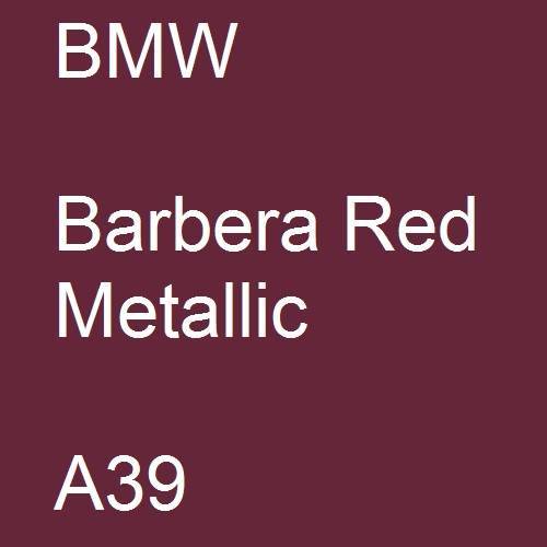 BMW, Barbera Red Metallic, A39.